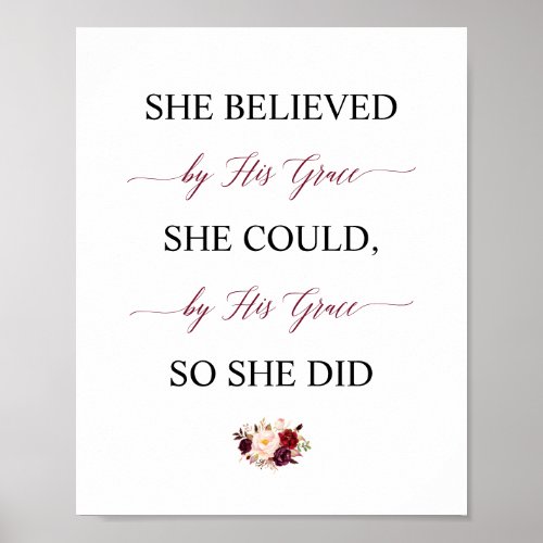 She Believed She Could By His Grace So She Did Poster