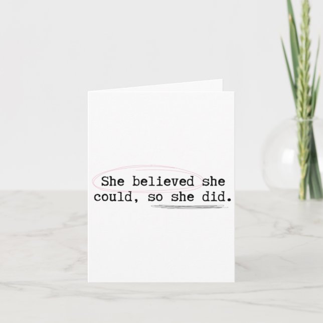 She Believed She Could  Card (Front)
