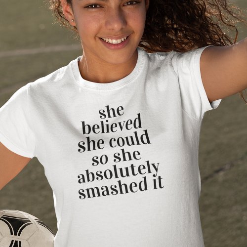She Believed She Could Champion  T_Shirt