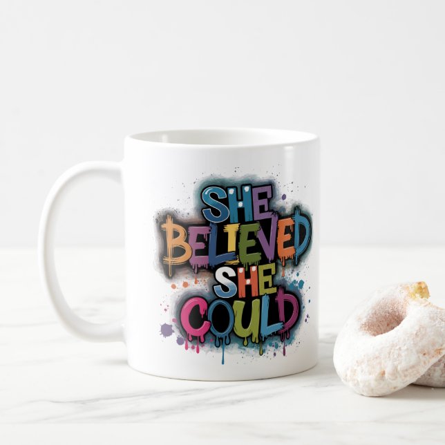 she believed she could coffee mug (With Donut)