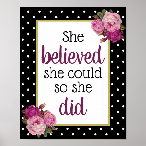 She Believed She Could Floral Dots Motivational Poster