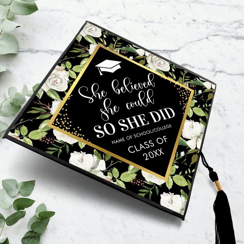 She Believed She Could Floral Graduation Cap Topper