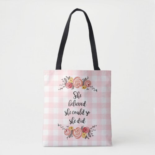 She Believed She Could Flower Gingham Painting Tote Bag