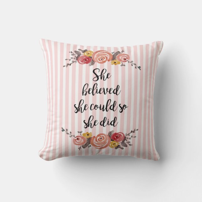 She Believed She Could Girl Floral Throw Pillow (Front)