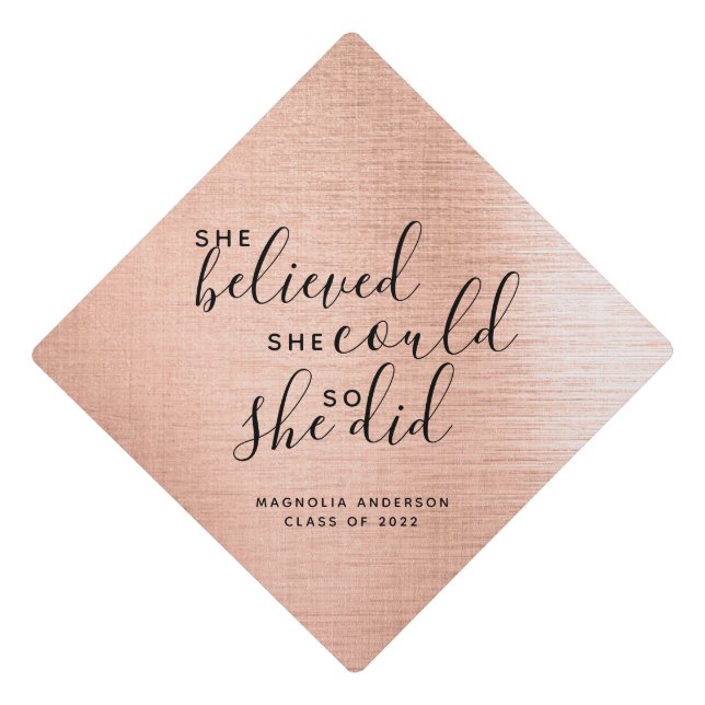  She Believed She Could  Graduation Cap Topper (Front)