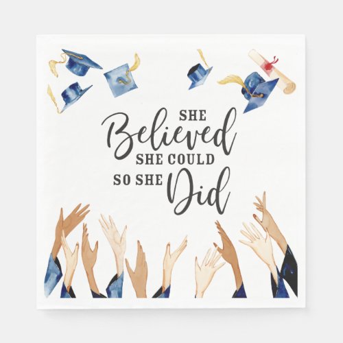 She Believed She Could Graduation Caps  Napkins