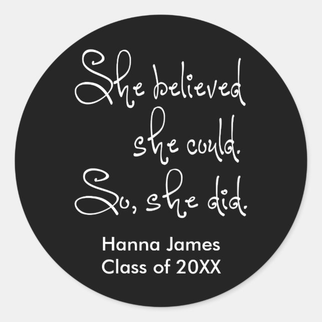 She Believed She Could Graduation Classic Round Sticker (Front)
