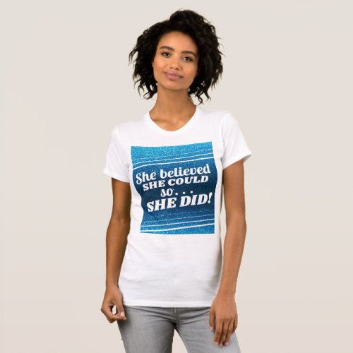 She Believed She Could Graduation Glitter Sparkles T_Shirt