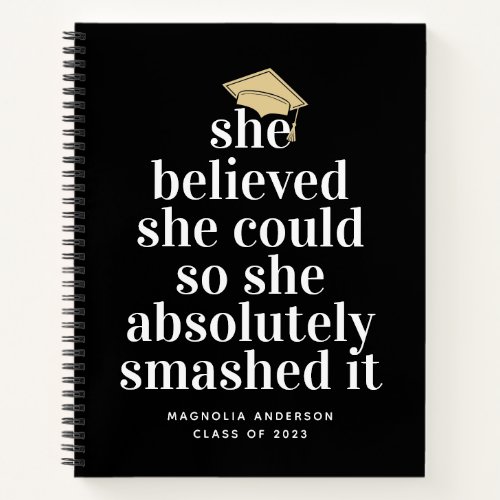  She Believed She Could Graduation Notebook