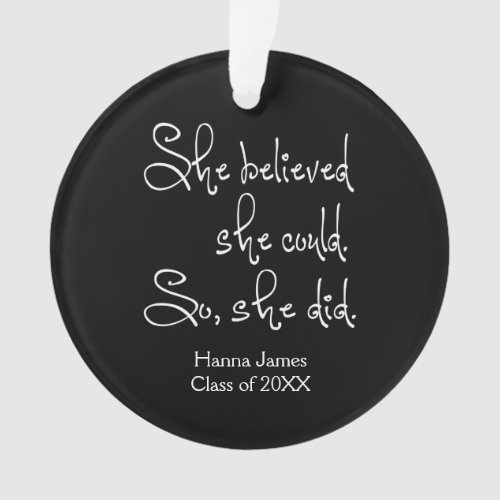 She Believed She Could Graduation Ornament