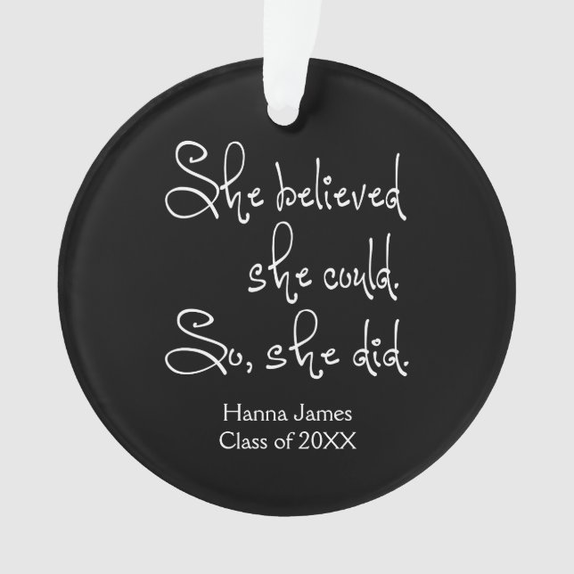 She Believed She Could Graduation Ornament (Front)
