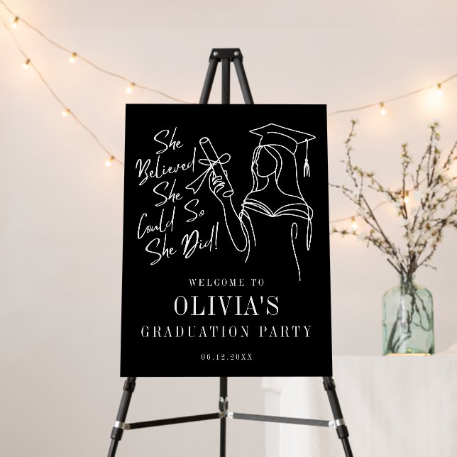 She Believed She Could Graduation Party Welcome Foam Board (In Situ (Stand))