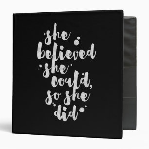 She Believed She Could - Inspirational Binder