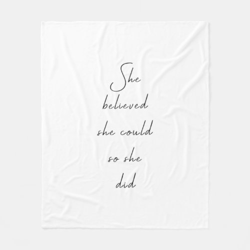 She Believed She Could Inspirational Quote Fleece Blanket