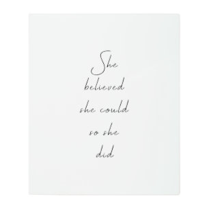 She Believed She Could Inspirational Quote Metal Print