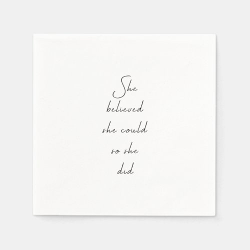 She Believed She Could Inspirational Quote Napkins