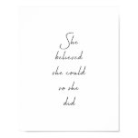 She Believed She Could Inspirational Quote Poster She Believed She Could Inspirational Quote Poster