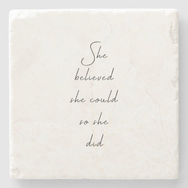 She Believed She Could Inspirational Quote Stone Coaster (Front)