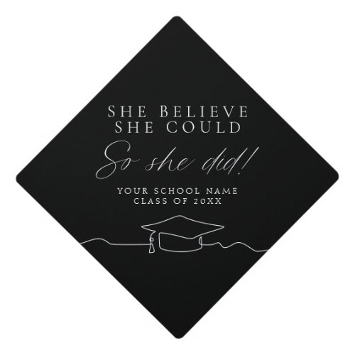 She Believed She Could Line Art  Graduation Cap Topper