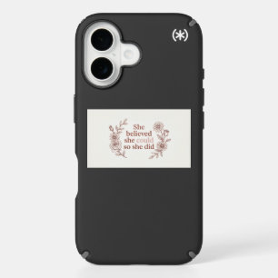 She Believed She Could Motivational Mug Empowerm iPhone 16 Case