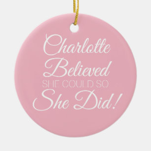 She Believed She Could Personalized Name Pink Ceramic Ornament