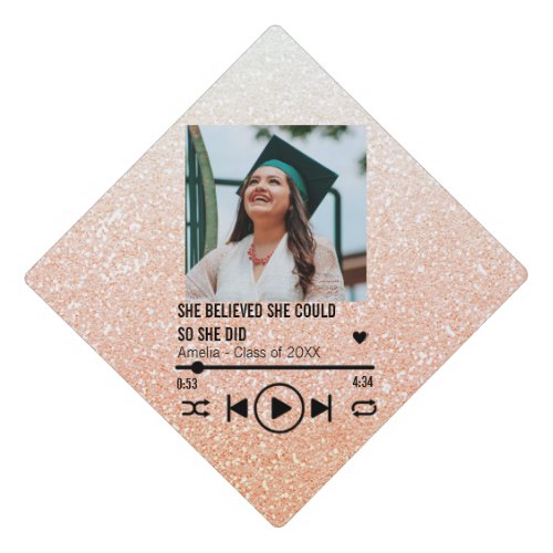  She Believed She Could Photo Song Playlist Graduation Cap Topper