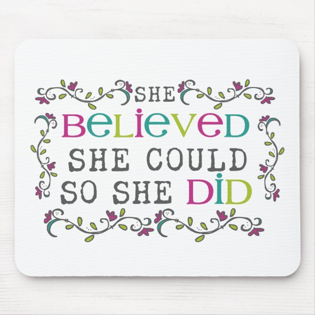 She Believed She Could Quote Mouse Pad (Front)
