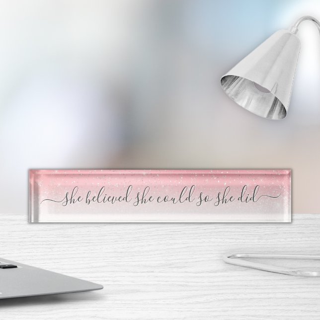 She Believed She Could Quote Pink Silver Glitter Desk Name Plate (Creator Uploaded)