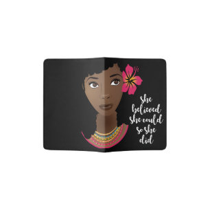 She Believed She Could She Did, Black Woman Flower Passport Holder