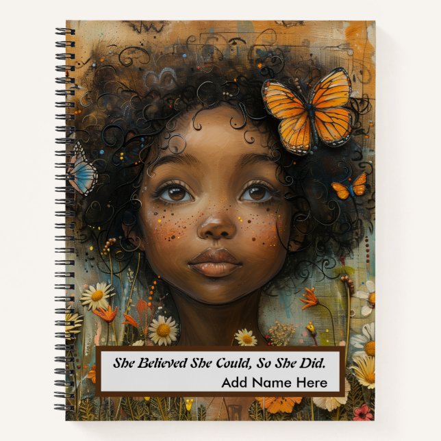 She Believed She Could, So She Did" Black Girl  Notebook (Front)