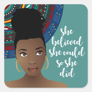 She Believed She Could, So She Did, Black Woman Square Sticker