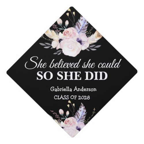 She Believed She Could So She Did Boho Flowers Graduation Cap Topper