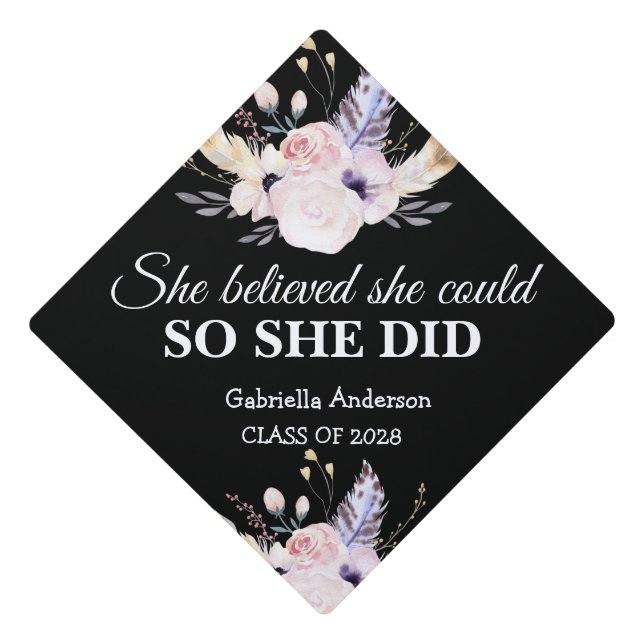 She Believed She Could So She Did Boho Flowers Graduation Cap Topper (Front)