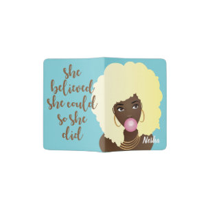 She Believed She Could So She Did, Bubblegum, Blue Passport Holder