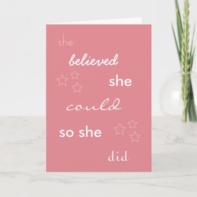 She Believed She Could So She Did Card (Front)