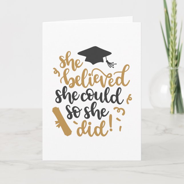 She believed she could so she did! card (Front)