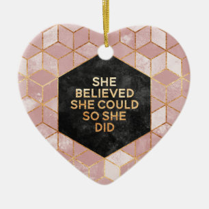 She Believed She Could So She Did Ceramic Ornament