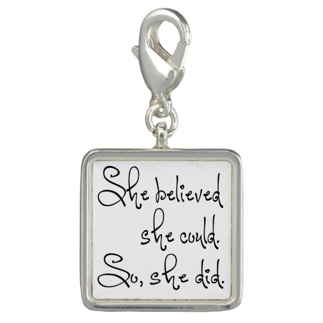 She Believed She Could So She Did Charm (Front)