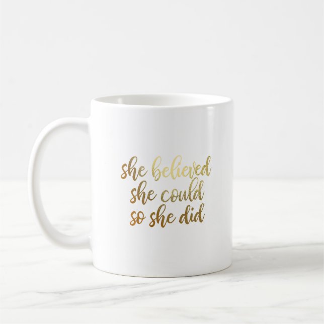 She Believed She Could So She Did Coffee Mug (Left)