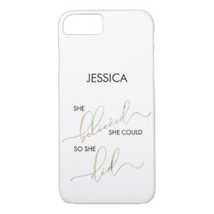 She Believed She Could So She Did Customize Name iPhone 8/7 Case
