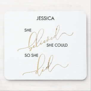 She Believed She Could So She Did Customize Name Mouse Pad