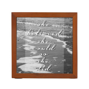 She Believed She Could, So She Did Desk Organizer
