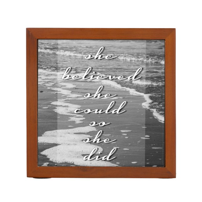 She Believed She Could, So She Did Desk Organizer (Front)