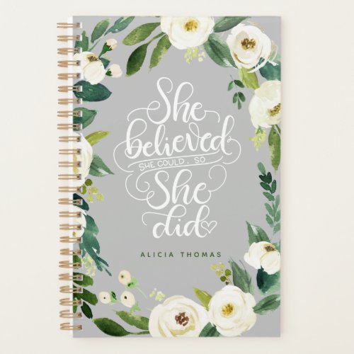 She believed she could so she did _ Encouraging Planner