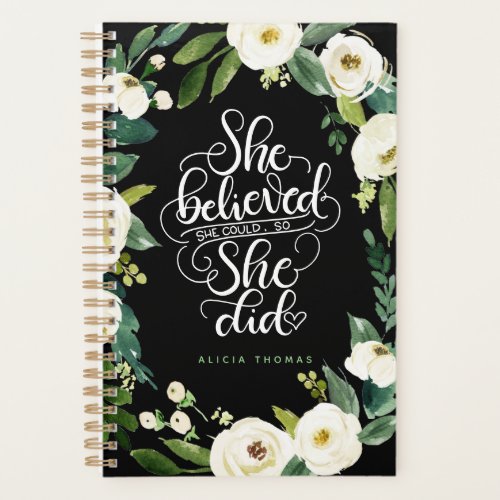 She believed she could so she did _ Encouraging Planner