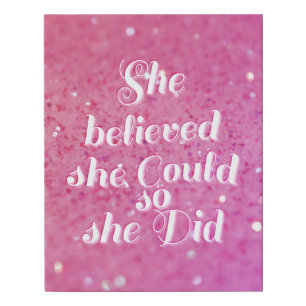 She believed she could so she did faux canvas print