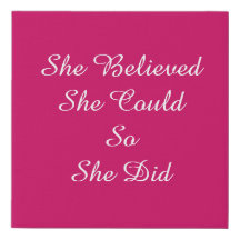 She believed She Could, So She Did
