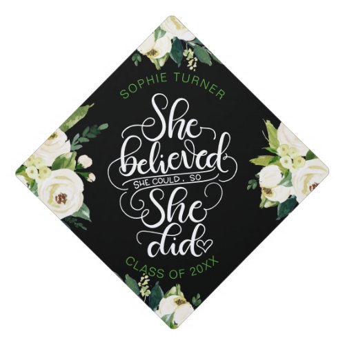 She believed she could so she did _ Girl power Graduation Cap Topper