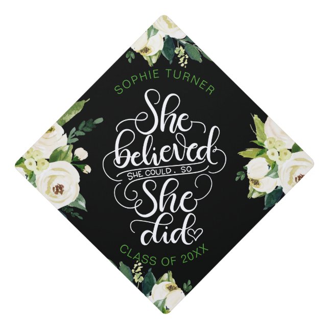 She believed she could, so she did - Girl power Graduation Cap Topper (Front)