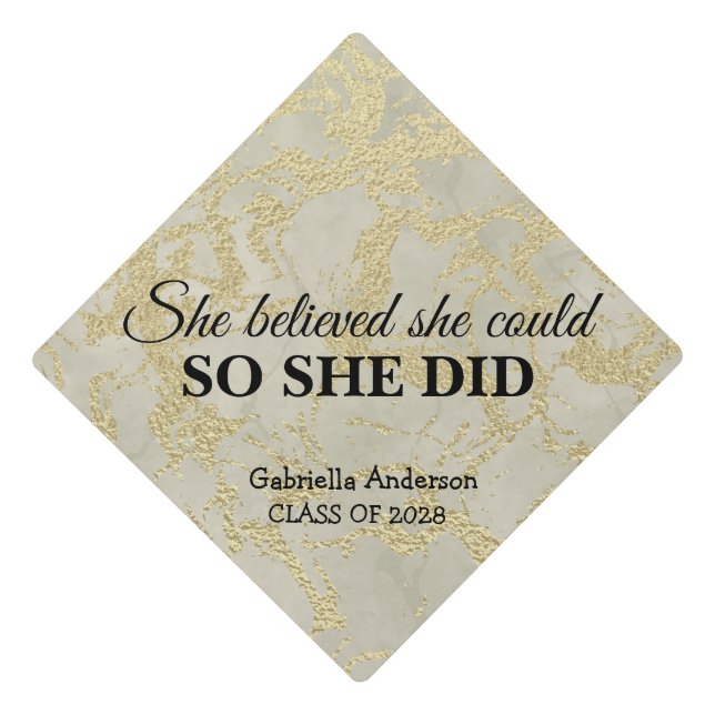 She Believed She Could So She Did Gold Marble Graduation Cap Topper (Front)